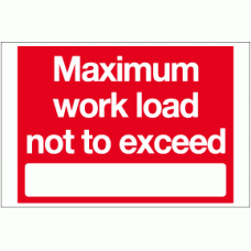 Maximum work load not to exceed sign