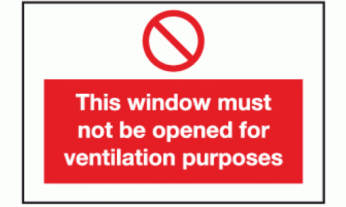 This window must not be opened for ventilation purposes