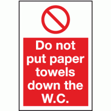 Do not put paper towels down the W.C.
