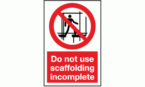 Do not use scaffolding incomplete sign
