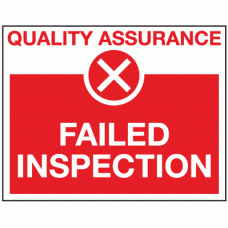 Failed inspection sign - Quality control sign