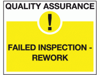 Failed inspection rework sign - Quali...