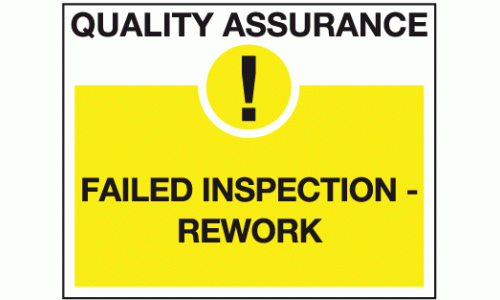 Failed inspection rework sign - Quality control sign