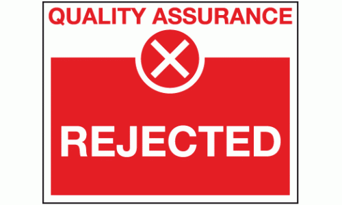 Rejected sign - Quality control sign