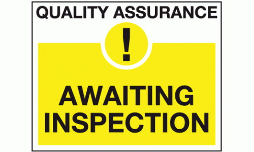 Awaiting inspection sign - Quality control sign