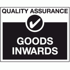 Goods inwards sign - Quality control sign