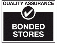 Bonded stores sign - Quality control ...