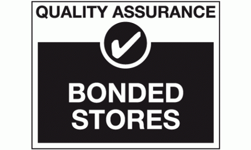 Bonded stores sign - Quality control sign