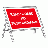 Road closed no throughfare sign