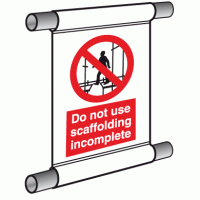 Do Not Use Scaffold Incomplete PVC banner