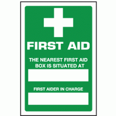 First aid the nearest first aid box is situated at sign