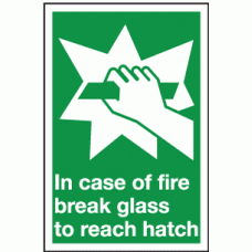 In case of fire break glass to reach hatch sign