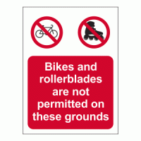 Bikes and rollerblades are not permitted on these grounds sign