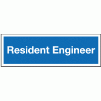 Resident engineer sign