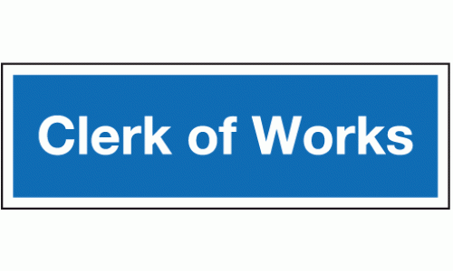 Clerk of works sign