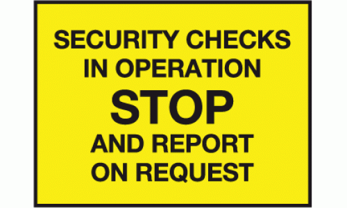 Security checks in operation STOP and report on request sign