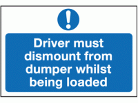Driver must dismount from dumper whil...