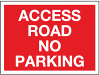 Access road no parking sign