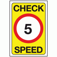 Check speed 5 mph sign