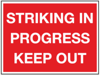 Striking in progress keep out