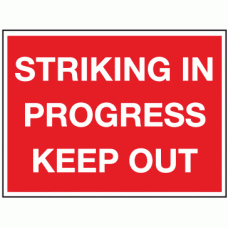 Striking in progress keep out