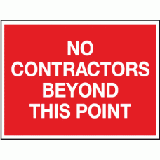 No contractors beyond this point sign