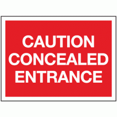 Caution concealed entrance sign