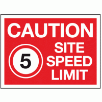Caution site speed limit 5 mph