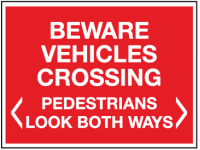 Beware vehicles crossing pedestrians ...