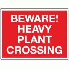 Beware heavy plant crossing