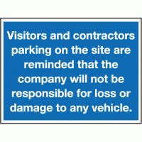 Visitors and contractors parking on the site are reminded that the company will not be responsible for loss or damage to any vehicles