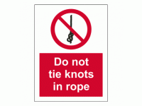 Do Not Tie Knots In Rope Sign