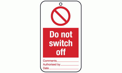 Do not switch off tie tag