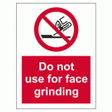 Do not use for face grinding sign