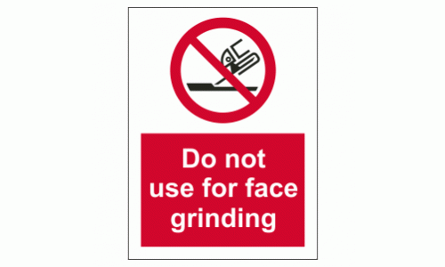 Do not use for face grinding sign