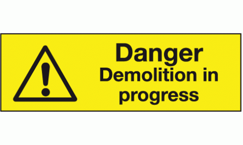 Danger demolition in progress banner