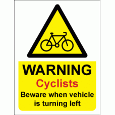 Warning Cyclists Beware When Vehicle Is Turning Left sign