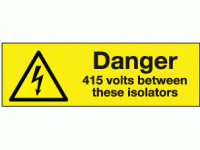 Danger 415 volts between these isolat...