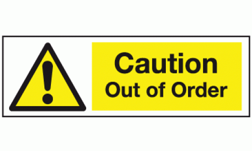 Caution out of order