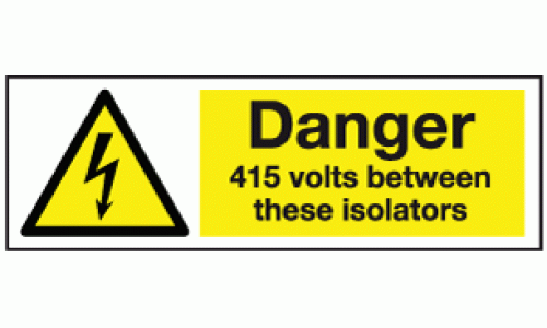 Danger 415 volts between these isolators sign