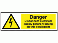 Danger disconnect electrical supply b...