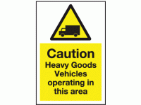 Caution heavy goods vehicles operatin...
