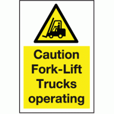 Caution fork lift trucks operating sign