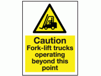 Caution fork-lift trucks operating be...