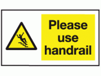 Please use handrail sign