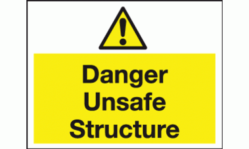 Danger unsafe structure