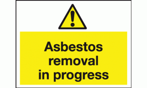 Asbestos removal in progress sign