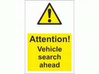 Attention Vehicle search ahead sign