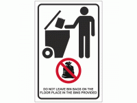 DO NOT LEAVE BIN BAGS ON THE FLOOR PL...