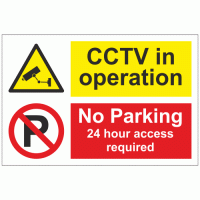 CCTV in operation No Parking 24 hour access required sign